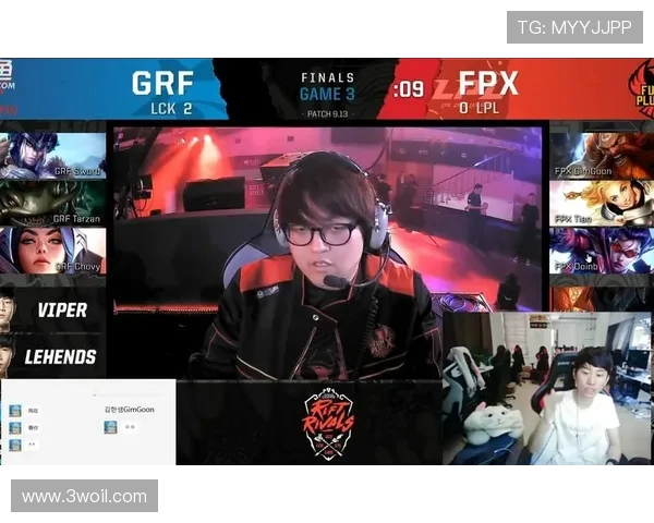 洲际赛分析:FPX战队技术实力与表现的全面解读与评估 洲际赛分析:FPX战队技术实力与表现的全面解读与评估