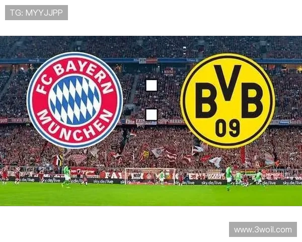拜仁慕尼黑强强对决聚焦豪门争锋揭示球队实力与胜负关键因素